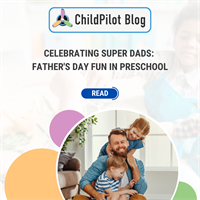 Celebrating Super Dads: Father's Day Fun in Preschool