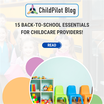 15 Back-to-School Essentials for Childcare Providers!