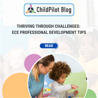 Thriving Through Challenges: ECE Professional Development Tips